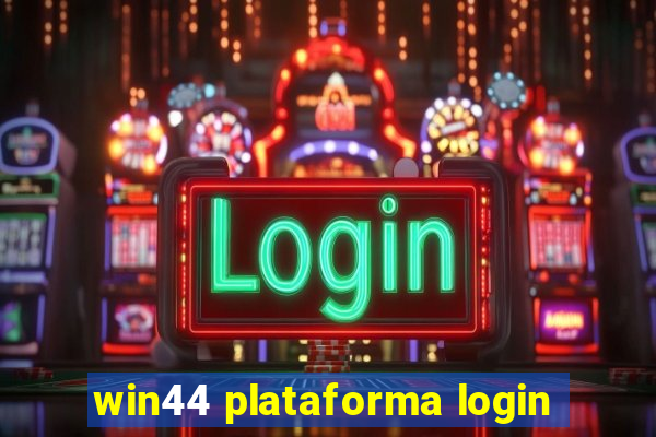 win44 plataforma login